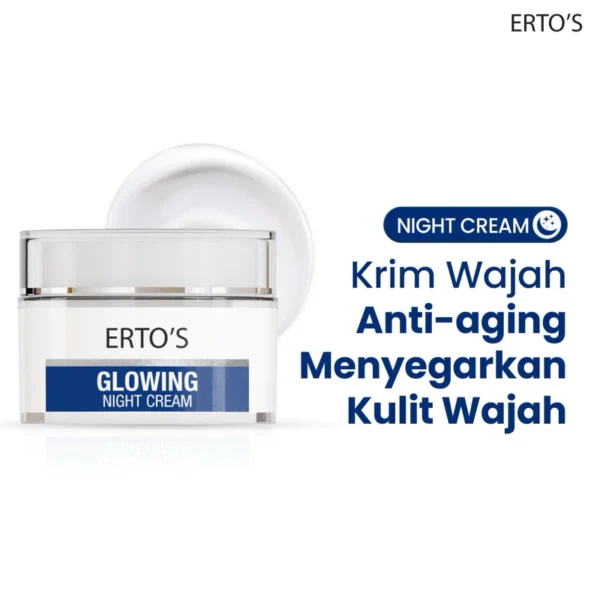 Erto’s Glowing Night Cream – Bangun dengan Kulit Cerah & Kenyal